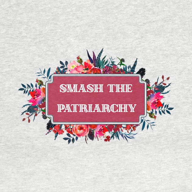 Smash the Patriarchy by chicalookate